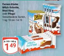 Globus Ferrero Kinder Milch-Schnitte, Maxi King oder Pingui Angebot