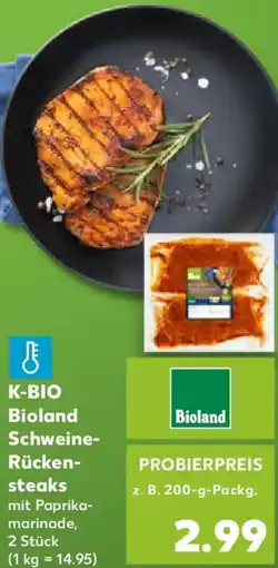 Kaufland K-BIO Schweine- Rückensteaks Angebot