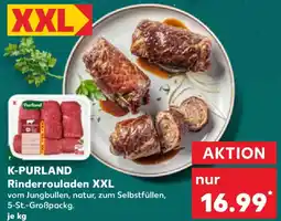 Kaufland K-PURLAND Rinderrouladen XXL Angebot