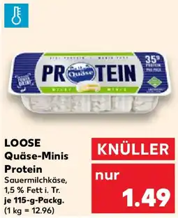 Kaufland LOOSE Quäse-Minis Protein Angebot