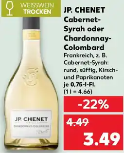 Kaufland JP. CHENET Cabernet- Syrah oder Chardonnay- Colombard Angebot