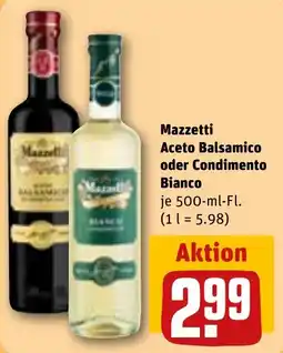 REWE Mazzetti Aceto Balsamico oder Condimento Bianco Angebot