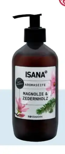 Rossmann Isana Aromaseife Angebot