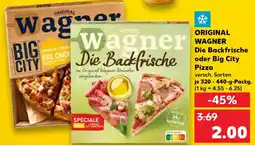 Kaufland ORIGINAL WAGNER Die Backfrische oder Big City Pizza Angebot