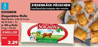 Kaufland SOIGNON Ziegenkäse-Rolle Angebot