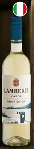 Kaufland LAMBERTI Pinot Grigio, Bardolino Classico oder Chiaretto di Bardolino Angebot