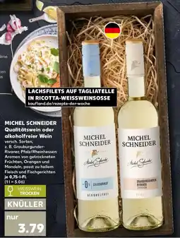 Kaufland MICHEL SCHNEIDER Qualitätswein oder alkoholfreier Wein Angebot