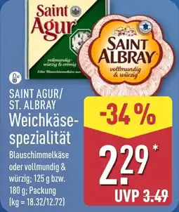 Aldi Nord SAINT AGUR/ ST. ALBRAY Weichkäsespezialität Angebot