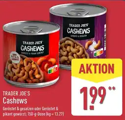 Aldi Nord TRADER JOE'S Cashews Angebot