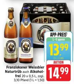 Edeka Franziskaner Weissbier Naturtrüb auch Alkoholfrei Angebot