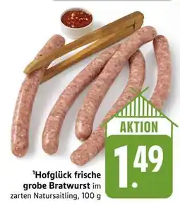 Edeka Hofglück Frische grobe Bratwurst Angebot