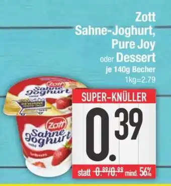 Edeka Zott Sahne-Joghurt, Pure Joy oder Dessert Angebot