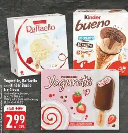Edeka Yogurette, Raffaello oder Kinder Bueno Ice Cream Angebot