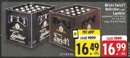 Edeka Aktien Zwick'l Kellerbier oder Landbier Angebot