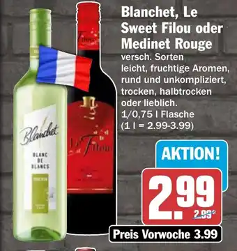 HIT Blanchet, Le Sweet Filou oder Medinet Rouge Angebot