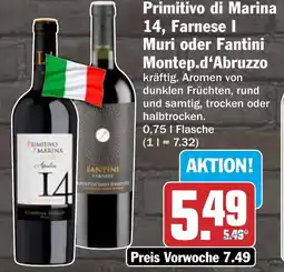 HIT Primitivo di Marina 14, Farnese I Muri oder Fantini Montep.d'Abruzzo Angebot