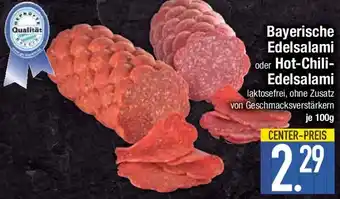 E-Center Bayerische Edelsalami oder Hot-Chili- Edelsalami Angebot