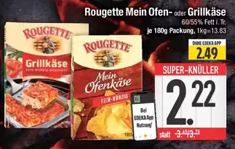 E-Center Rougette Mein Ofen- oder Grillkäse Angebot