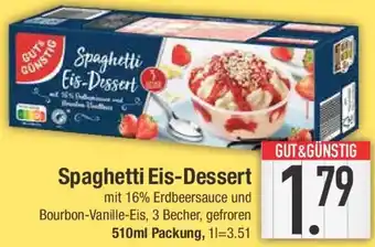 E-Center GUT & GÜNSTIG Spaghetti Eis-Dessert Angebot
