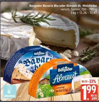 Edeka Bergader Bavaria Blu oder Almzeit dt. Weichkäse Angebot