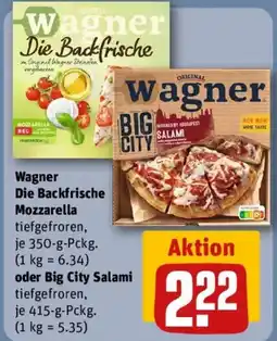 REWE Wagner Die Backfrische Mozzarella oder Big City Salami Angebot