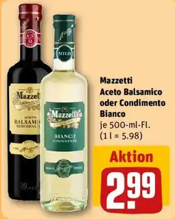 REWE Mazzetti Aceto Balsamico oder Condimento Bianco Angebot