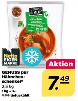 NETTO GENUSS pur Hähnchenschenkel⭑ Angebot