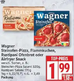 Edeka Wagner Steinofen-Pizza, Flammkuchen, Rustipani Ofenbrot oder Airfryer Snack Angebot
