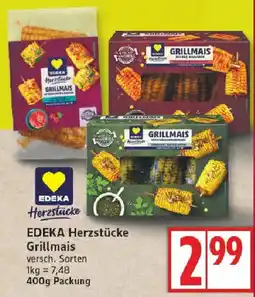 Edeka EDEKA Herzstücke Grillmais Angebot