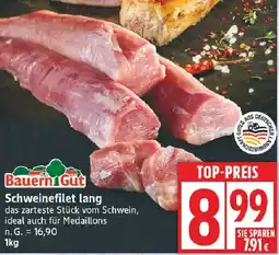 Edeka Bauern Gut Schweinefilet lang Angebot