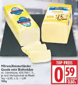 Edeka Milram/Ammerländer Gouda oder Butterkäse Angebot