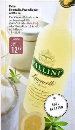 Galeria Markthalle Pallini Limoncello, Peachello oder Alkoholfrei Angebot