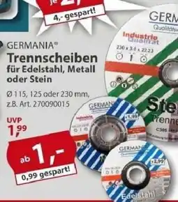 Sonderpreis Baumarkt GERMANIA Trennscheiben für Edelstahl, Metall oder Stein Angebot