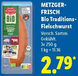 Lidl METZGERFRISCH Bio Traditions Fleischwurst Angebot