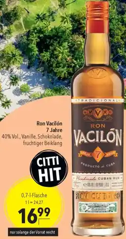 CITTI Markt Ron Vacilón 7 Jahre Angebot
