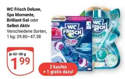 Globus WC Frisch Deluxe, Spa Momente, Brilliant Gel oder Selbst Aktiv Angebot