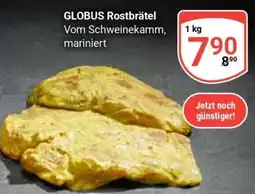 Globus GLOBUS Rostbrätel Angebot