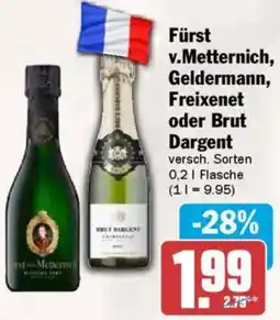 AEZ Fürst v.Metternich, Geldermann, Freixenet oder Brut Dargent Angebot