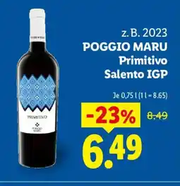 Lidl z. B. 2023 POGGIO MARU Primitivo Salento IGP Angebot
