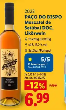 Lidl 2023 PAÇO DO BISPO Moscatel de Setúbal DOC, Likörwein Angebot