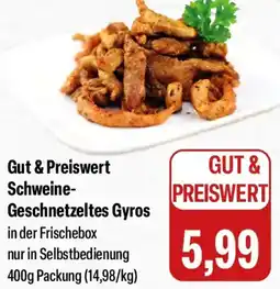 Feneberg Gut & Preiswert Schweine Geschnetzeltes Gyros Angebot