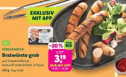 Biomarkt KÖNIGSHOFER Bratwürste grob Angebot