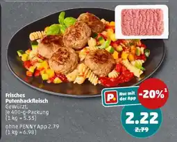 PENNY Frisches Putenhackfleisch Angebot