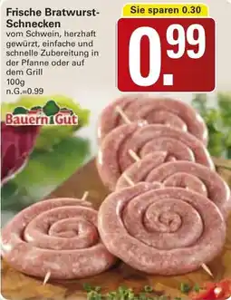 WEZ Bauern Gut Frische Bratwurst Schnecken Angebot
