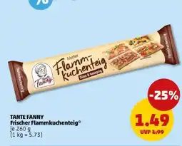 PENNY TANTE FANNY Frischer Flammkuchenteig Angebot