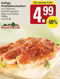 WEZ Saftige Holzfällerscheiben Angebot