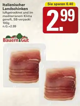WEZ Bauern Gut Italienischer Landschinken Angebot