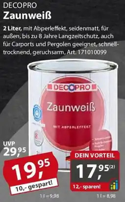 Sonderpreis Baumarkt DECOPRO Zaunweiẞ Angebot