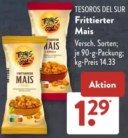 Aldi Süd TESOROS DEL SUR Frittierter Mais Angebot