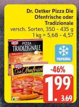 Edeka Dr. Oetker Pizza Die Ofenfrische oder Tradizionale Angebot
